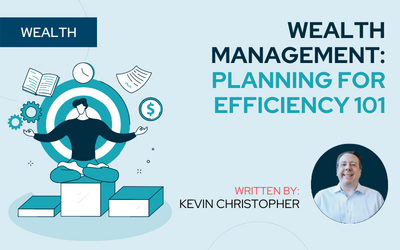 Wealth Management: Planning For Efficiency 101